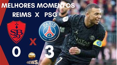 Melhores Momentos PSG X Reims YouTube