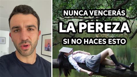 Si No Aguantas Esto La Pereza Te Dominar Youtube