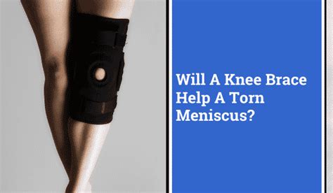 Will A Knee Brace Help A Torn Meniscus? | When It Can And When It Can't ...