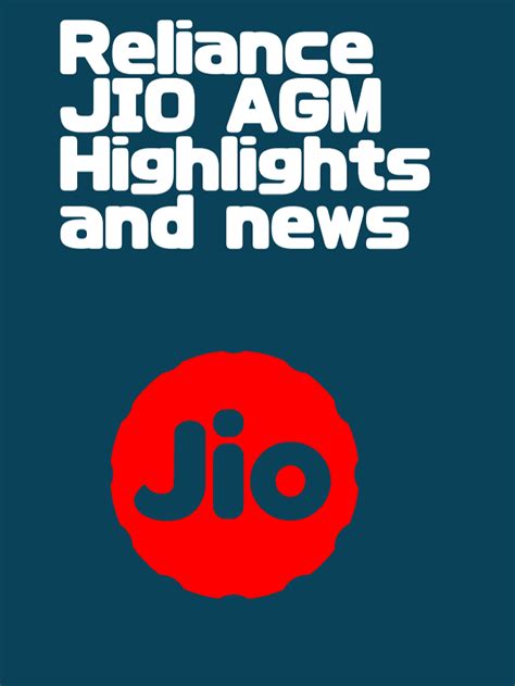 Reliance Jio Agm August Highlights