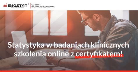 Statystyka W Badaniach Klinicznych Szkolenia Online Z Certyfikatem