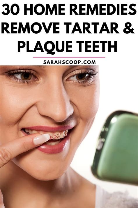30 Home Remedies To Remove Tartar And Plaque From Your Teeth Sarah Scoop