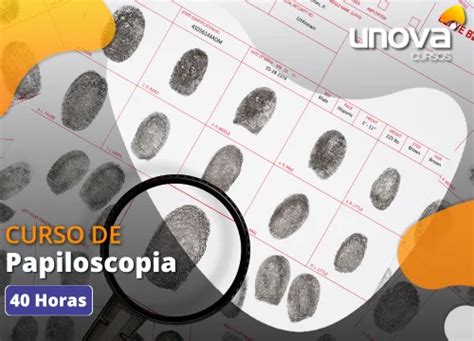 Papiloscopia Precisa De Faculdade - Curso de Papiloscopia Gratuito e Online da Unova
