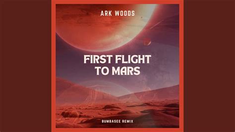 First Flight To Mars Bumbasee Remix YouTube Music