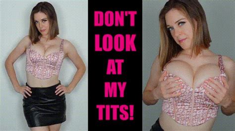 Don T Look At My Tits HD Humiliation From Miss Alika Clips4sale