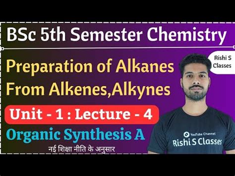 Preparation Of Alkanes Bsc Th Semester Chemistry Unit Alkanes