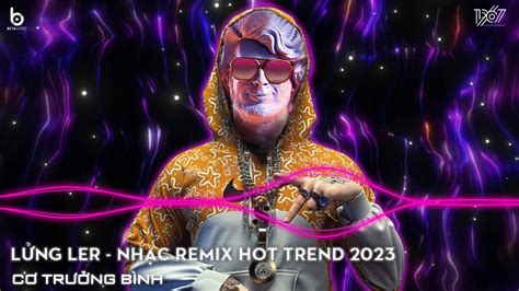 L Ng L Remix Masew X Bray Ft Ti N L Ng V Ler Nh C Hot Trend Tiktok Nh T Hi N Nay