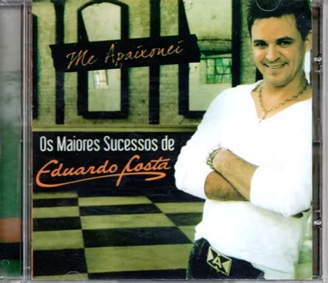 Cd Eduardo Costa Os Maiores Sucessos De Eduardo Costa Mercadolivre