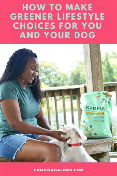 How to Make Greener Lifestyle Choices for You and Your Dog - Come Wag Along