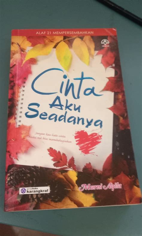 Cinta Aku Seadanya Hobbies Toys Books Magazines Storybooks On