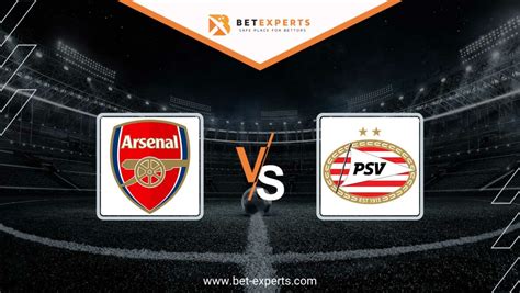 Arsenal Vs Psv Prediction Tips And Odds By Bet Experts