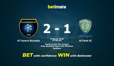 Al Fateh X Al Taawon - Al Taawon Buraidah vs Al Fateh SC Prediction, Odds & Betting Tips 03/06 ...