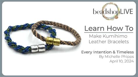 Beadshop LIVE Kumihimo Leather Bracelets YouTube