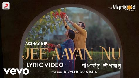 Jee Aayan Nu Official Lyric Video The Marigold Project Ip Singh Akshay And Ip Youtube