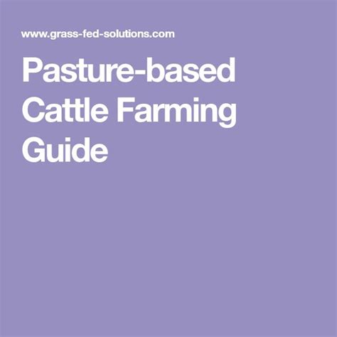 Pasture-based Cattle Farming Guide | Farming guide, Cattle farming, Cattle