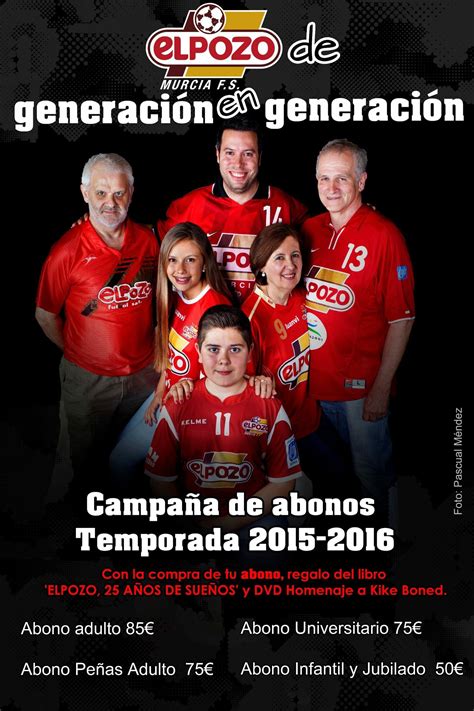 ‘ElPozo, de generación en generación’- Campaña Abonos 2015-16 – ElPozo