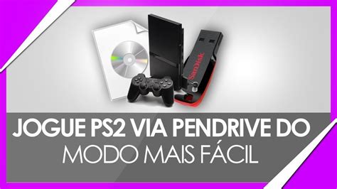 Como Passar Jogo De Ps2 Para Pendrive - como passar jogos de ps2 com mais de 4gb para jogar via pendrive ...