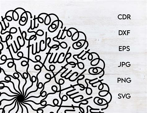Fuck Svg Mandala Svg Handlettered Mandala Png Cuss Word Mandala Print Etsy
