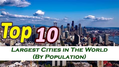 Top 10 Largest Cities In The World By Population Watch Me Youtube