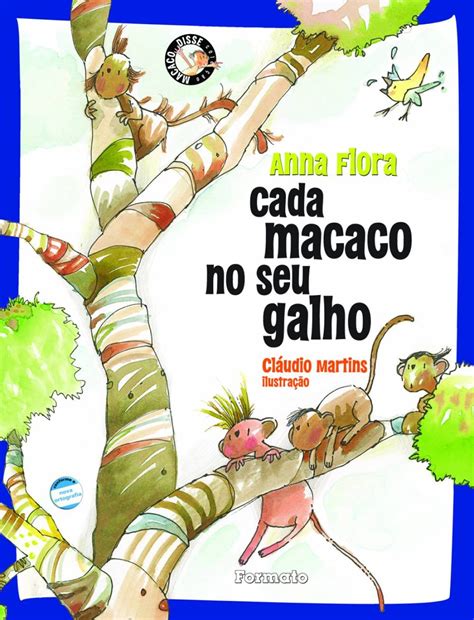 Cada Macaco No Seu Galho - Cada Macaco no Seu Galho PDF Anna Flora