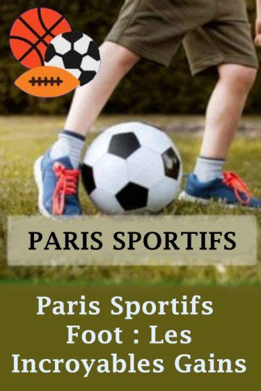 Paris Sportifs Foot Les Incroyables Gains Paris Sportifs Sportif