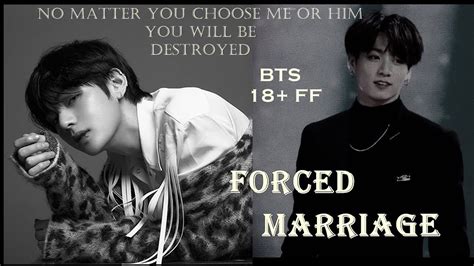 Forced Marriage Bts 18 Ff Ep 3 I Hate Him Youtube