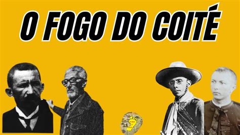 Cangaço O fogo do Coité cangaço YouTube