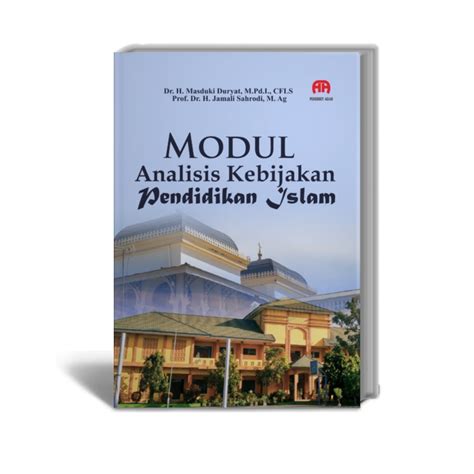 Modul Analisis Kebijakan Pendidikan Islam Adab Store