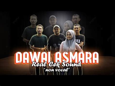 DAWAI ASMARA Real Cek Sound Non Vocal CSN Production YouTube