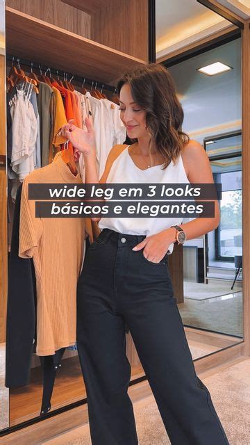 Paula Salvador Consultora On Instagram Wide Leg Em Looks B Sicos