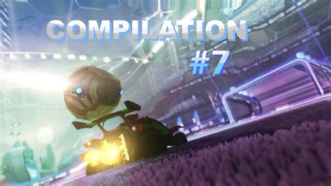 Rocket League Compilation 7 Youtube