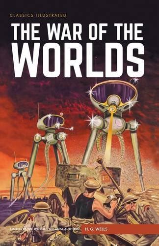 The War Of The Worlds Classics Illustrated Wells H G