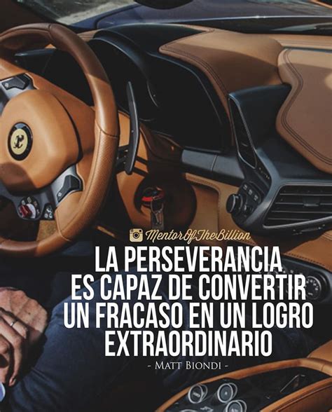 El Que Persevera Alcanza Motivacion Frases Frases Millonarias