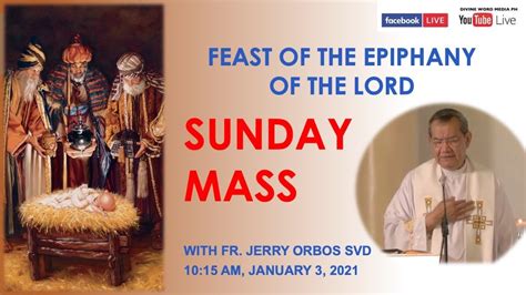 Live 10 00 AM Sunday Mass With Fr Jerry Orbos SVD January 3 2021