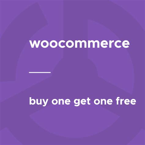 WooCommerce Buy One Get One Free V5 4 2 GPL Vault