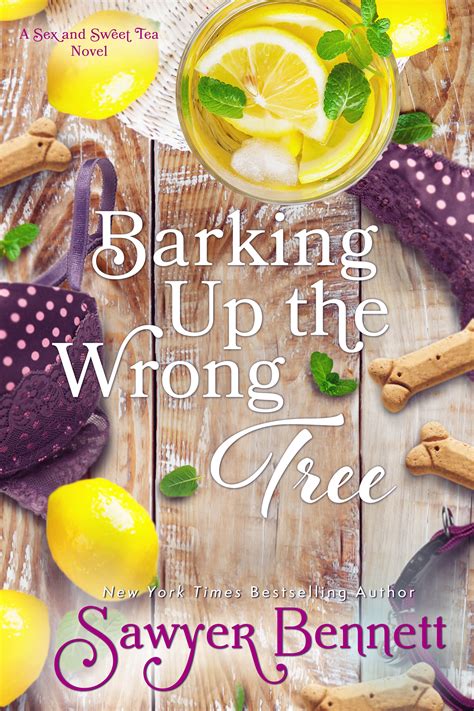 Barking Up The Wrong Tree Sex And Sweet Tea Book Sawyer Bennett