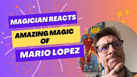 Magician Reacts To Mario Lopez Amazingmagic Mariolopez Reactionvideo