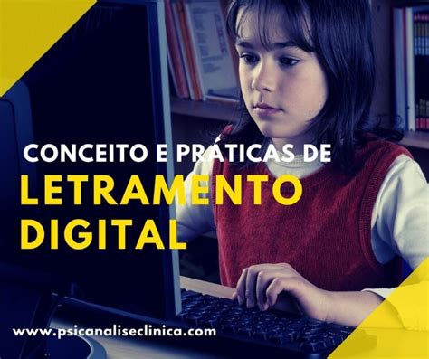 Letramento Digital o que é e as 10 boas práticas para fazer os