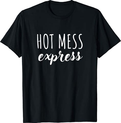 Hot Mess Express T Shirt Walmart