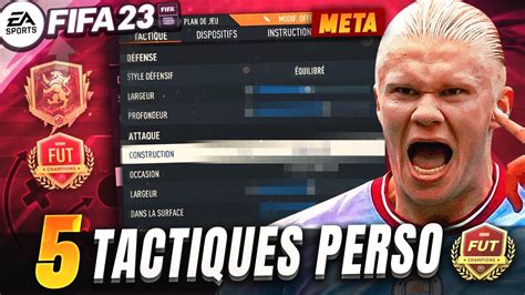 Les MEILLEURES TACTIQUES PERSO Pour Le FUT CHAMPIONS FIFA 23 YouTube