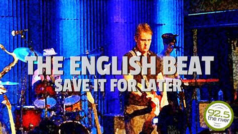 The English Beat Perform Save It For Later At Tupelo Music Hall Youtube