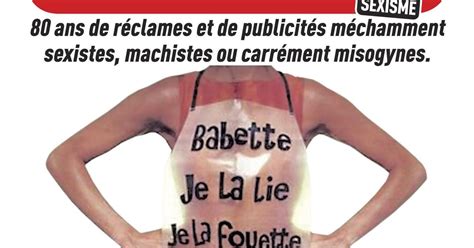 EN IMAGES Sexistes Machistes Vulgaires Les Pubs Que Vous Ne