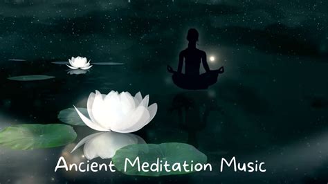 Instant Healing Music Ancient Meditation Music For Relaxing Soothing