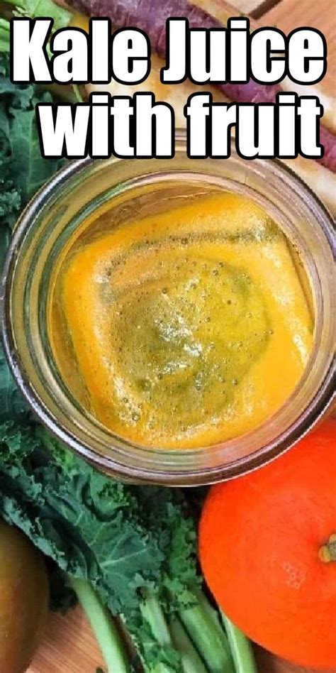 How To Make Kale Juice With Fresh Fruit Kale Apple Juice