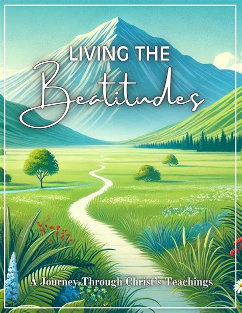 Living the Beatitudes Bible Study, Explore Christ's Teachings, New