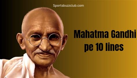 महतम गध पर 10 वकय 10 Lines on Mahatma Gandhi in Hindi