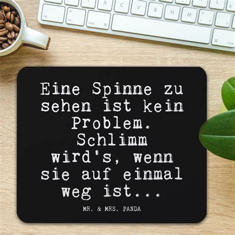 Mauspad Fun Talk Eine Spinne Zu Sehen Ist Kein Problem Schlimm Wird S