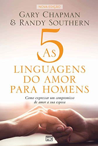 Amazon Co Jp As Linguagens Do Amor Para Homens Como Expressar Um