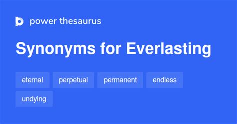 EVERLASTING Synonyms: 1 182 Similar Words & Phrases