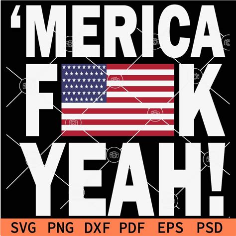 Merica Fuck Yeah Flag SVG 4th July Adult Humor SVG Independence Day Flag Adult Humor SVG SVG
